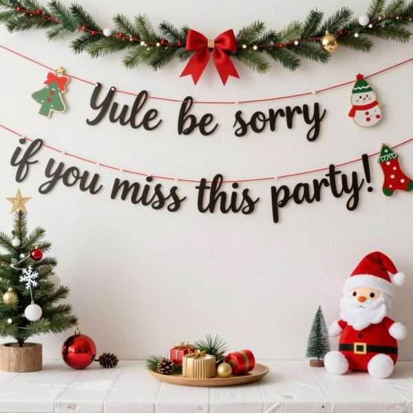 Holiday party decorations with punny messages Holiday party decorations with punny messages